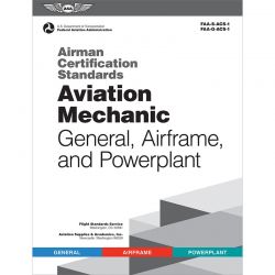 ASA Aviation Mechanic (A&P) Airman Certification Standards for General, Airframe and Powerplant - ACS-1