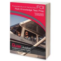 Gleim Fundamentals of Instructing (FOI) FAA Knowledge Test - 2022