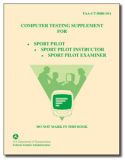 FAA Test Supplement - Sport Pilot, Instructor, Examiner