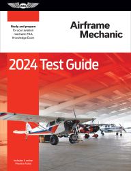 ASA Airframe Test Guide for AMTs - 2024