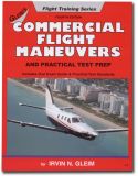 Gleim Commercial Pilot Flight Maneuvers & Practical Test Prep - 4th Edition