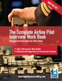 The Complete Airline Pilot Interview Workbook