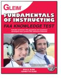 Gleim Fundamentals of Instructing Knowledge Test - 2013