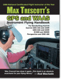 Max Trescott's GPS & WAAS Instrument Flying Handbook