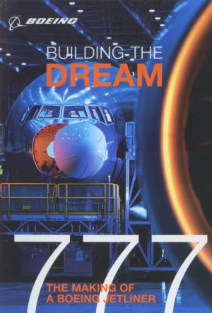 Building the Dream - Boeing 777 (DVD)