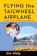 Flying the Tailwheel Airplane by Jim Alsip