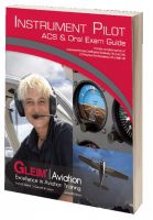 Gleim Instrument Pilot Airman Certification Standards (ACS) & Oral Exam Guide - 2nd Edition