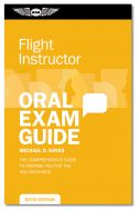 ASA CFI Oral Exam Guide - 6th Edition